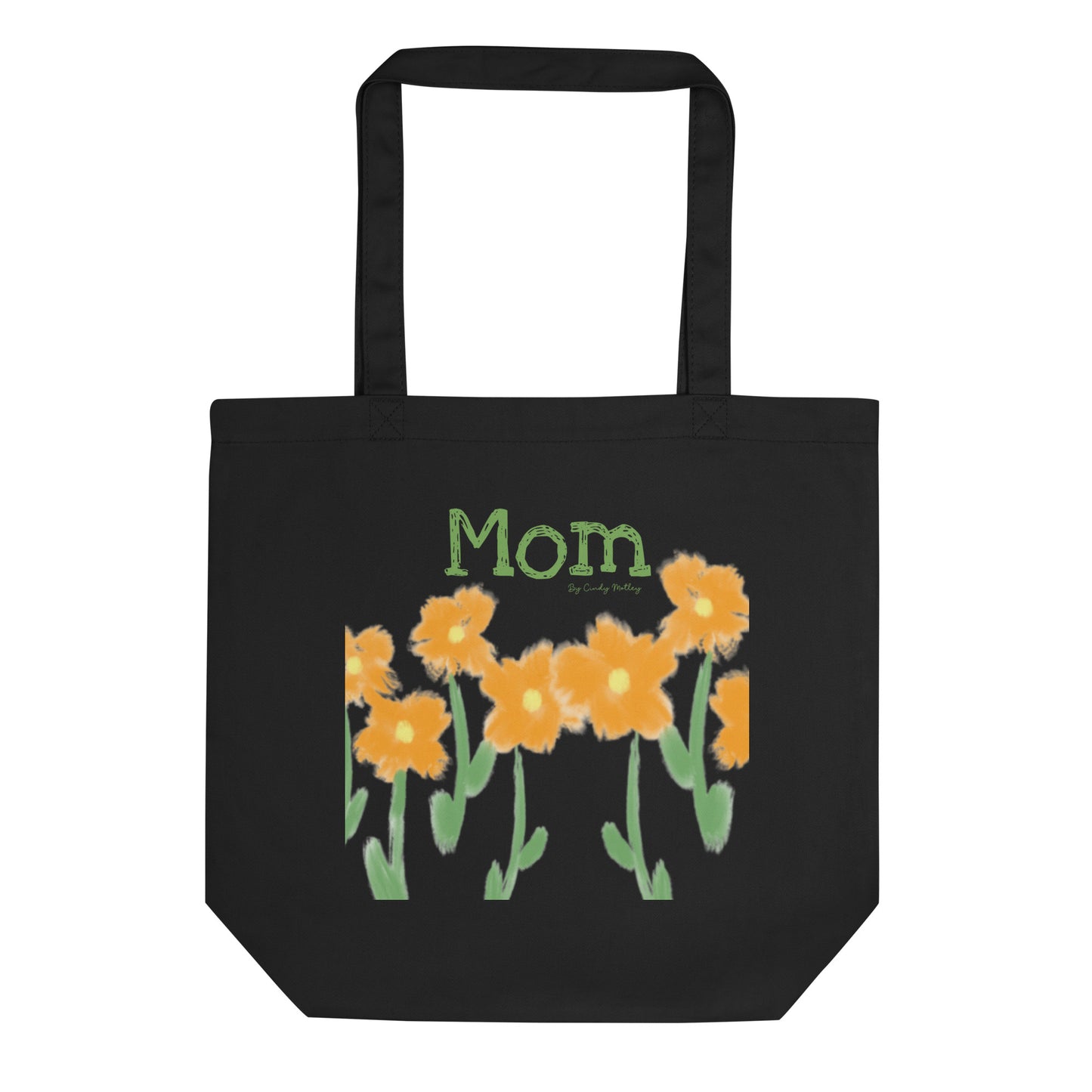 Mom By Cindy Motley Eco Tote Bag