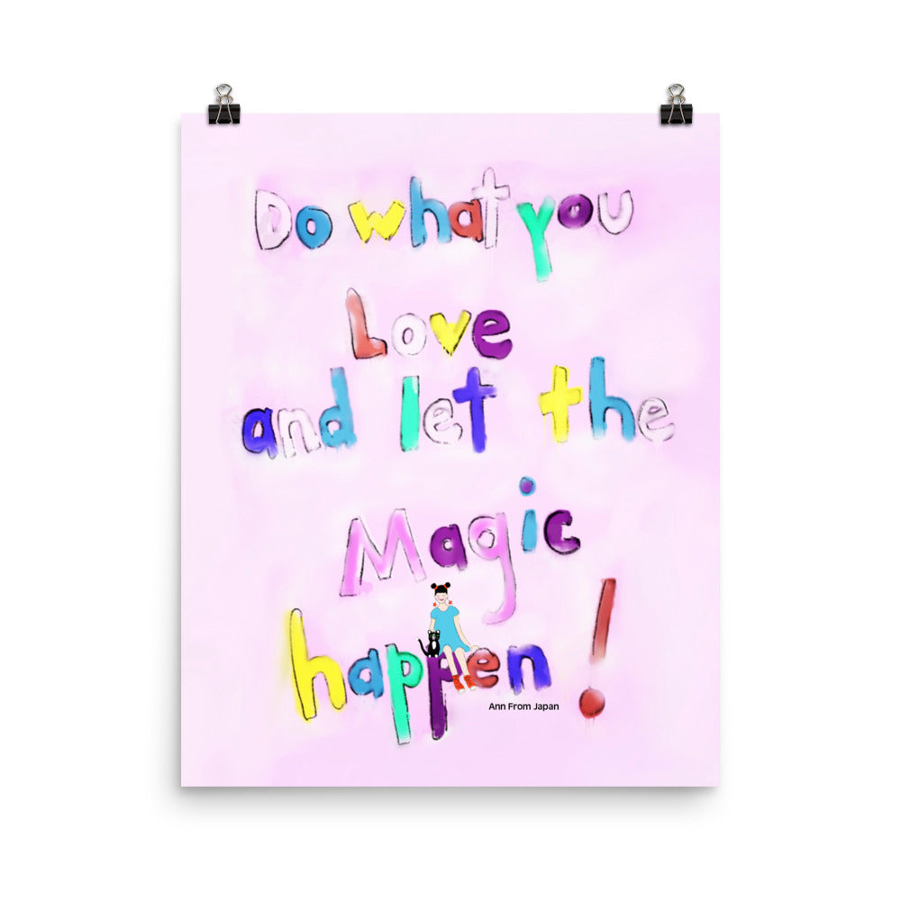 Do what you love and let the Magic happen! AFJ Poster