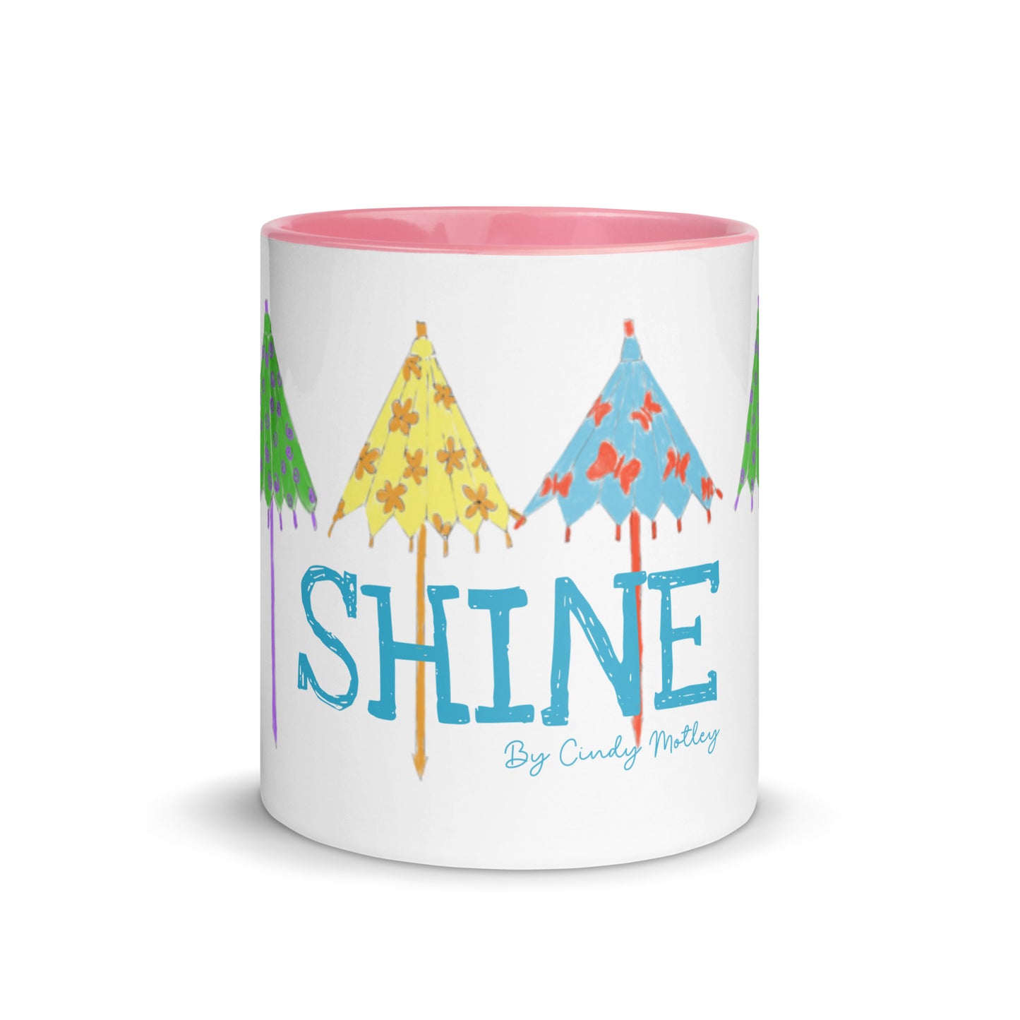 Shine By Cindy Motley Mug with Color Inside